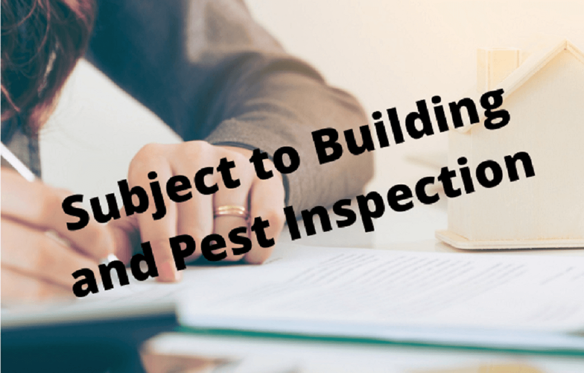 Person signing a contract to purchase subject to building and pest inspection